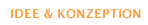IDEE+KONZEPT